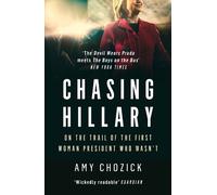 Amy Chozick Chasing Hillary (Tascabile)