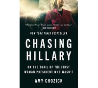 Amy Chozick Chasing Hillary (Tascabile)