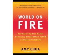 Amy Chua World on Fire (Tascabile)