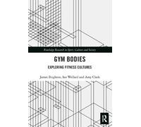 Amy Clark Ian Wellard James Brighton Gym Bodies (Tascabile)