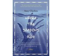 Amy Clarkin Where the Shadows Hide (Tascabile) What Walks These Halls