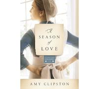 Amy Clipston A Season of Love (Tascabile) Kauffman Amish Bakery Series