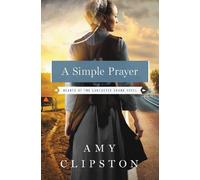 Amy Clipston A Simple Prayer (Tascabile) Hearts of the Lancaster Grand Hotel
