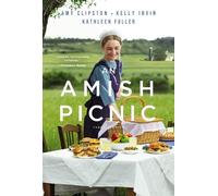 Amy Clipston Kathleen Fuller Kelly Irvin An Amish Picnic (Tascabile)