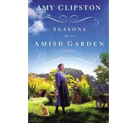 Amy Clipston Seasons of an Amish Garden (Tascabile)