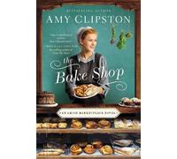 Amy Clipston The Bake Shop (Tascabile) Amish Marketplace Novel