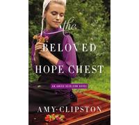 Amy Clipston The Beloved Hope Chest (Tascabile) Amish Heirloom Novel