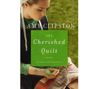 Amy Clipston The Cherished Quilt (Tascabile) Amish Heirloom Novel