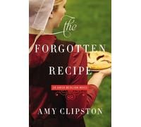 Amy Clipston The Forgotten Recipe (Tascabile) Amish Heirloom Novel