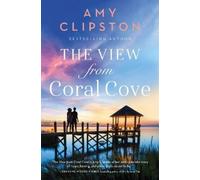 Amy Clipston The View from Coral Cove (Tascabile)