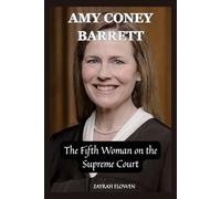 Amy Coney Barrett: The Fifth Woman on the Supreme Court