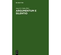 Amy D. Colin Argumentum e Silentio (Copertina rigida)