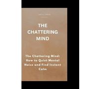 Amy D Strom The Chattering Mind (Tascabile)