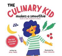 Amy Dean The Culinary Kid Makes a Smoothie (Copertina rigida)