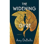 Amy DeBellis The Widening Gyre (Tascabile) (PRESALE 13/08/2026)