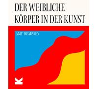 Amy Dempsey Sarah Pasquay Der weibliche Körper in der Kunst (Copertina rigida)