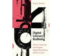 Amy E. Earhart Digital Literary Redlining (Copertina rigida)