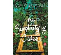 Amy E Reichert The Simplicity of Cider (Tascabile)