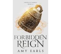 Amy Earls Forbidden Reign (Tascabile) Under His Wings