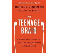 Amy Ellis Nutt Frances E Jensen The Teenage Brain (Copertina rigida)