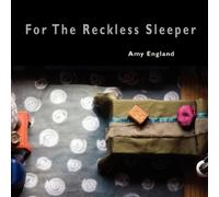 Amy England For The Reckless Sleeper (Tascabile)