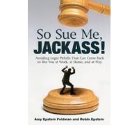 Amy Epstein Feldman Robin Epstein So Sue Me, Jackass (Tascabile)