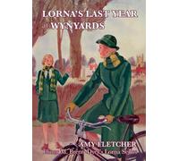 Amy Fletcher Lorna's Last Year at Wynyards (Tascabile) Elinor Brent-Dyer's Lorna