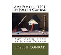 Amy Foster (1901) by Joseph Conrad