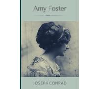 Amy Foster: Original Classics and Annotated
