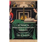 Amy G. Richter At Home in Nineteenth-Century America (Copertina rigida)