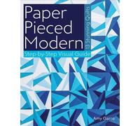 Amy Garro Paper Pieced Modern (Tascabile)