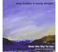Amy Geddes/Sandy Wright - Over the Sky to See