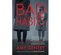 Amy Gentry Bad Habits (Tascabile)