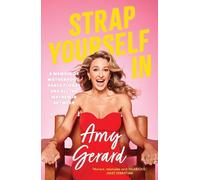 Amy Gerard Strap Yourself In (Tascabile)