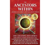Amy Gillespie Dougherty The Ancestors Within (Tascabile) Ancestors Within