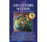 Amy Gillespie Dougherty The Ancestors Within (Tascabile) Ancestors Within