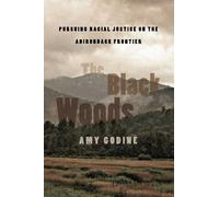 Amy Godine The Black Woods (Copertina rigida)