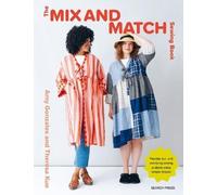 Amy Gonzales Theresa Kuo The Mix and Match Sewing Book (Tascabile)