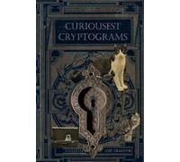 Amy Gramour Curiousest Cryptograms (Tascabile) Curious Cryptograms