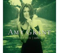 Amy Grant: Greatest Hits, 1986-2004 by Amy Grant [Music CD]