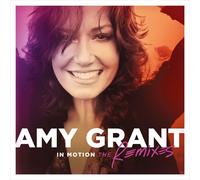 Amy Grant In Motion: The Remixes (CD)