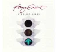 Amy Grant - Straight Ahead