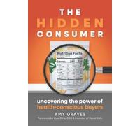 Amy Graves The Hidden Consumer (Tascabile)