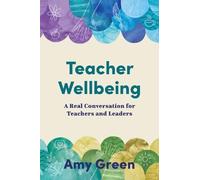 Amy Green Teacher Wellbeing (Tascabile)