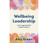 Amy Green Wellbeing Leadership (Tascabile)
