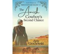 Amy Grochowski The Amish Cowboy's Second Chance (Tascabile)