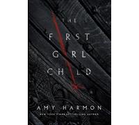 Amy Harmon The First Girl Child (Tascabile) Chronicles of Saylok