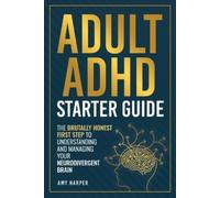 Amy Harper Adult ADHD Starter Guide (Tascabile)