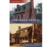 Amy Hayes Castleberry Virginia Beach (Tascabile) Then and Now