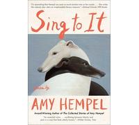 Amy Hempel Sing to It (Tascabile)